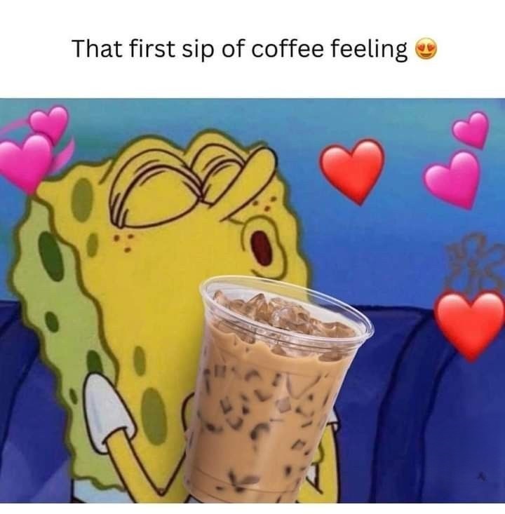 That first sip of coffee feeling