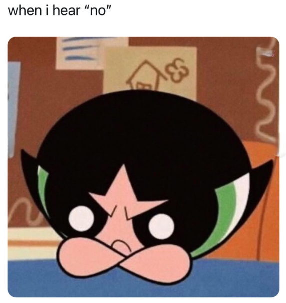 when i hear "no"