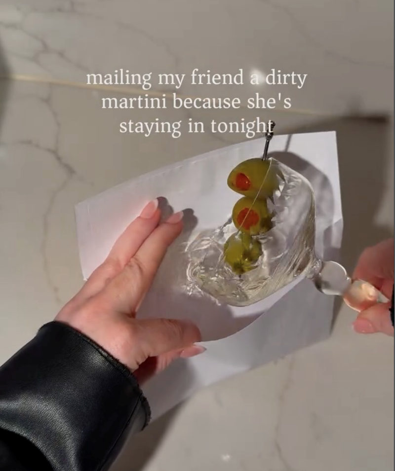 mailing my friend a dirty martini because she's staying in tonight