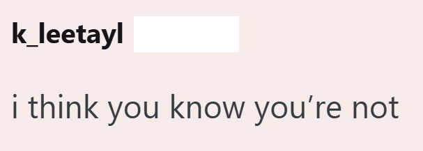 k_leetayl i think you know you're not