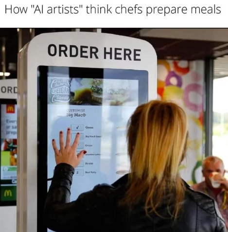 How "Al artists" think chefs prepare meals ORDER HERE ORD Every m בנון Classic CUSTOMISE Big MacⓇ С P