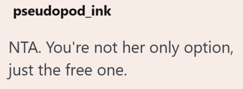 pseudopod_ink NTA. You're not her only option, just the free one.