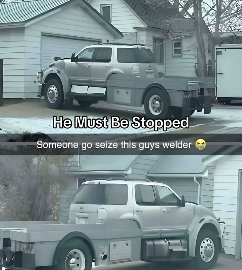 He Must Be Stopped Someone go seize this guys welder 2