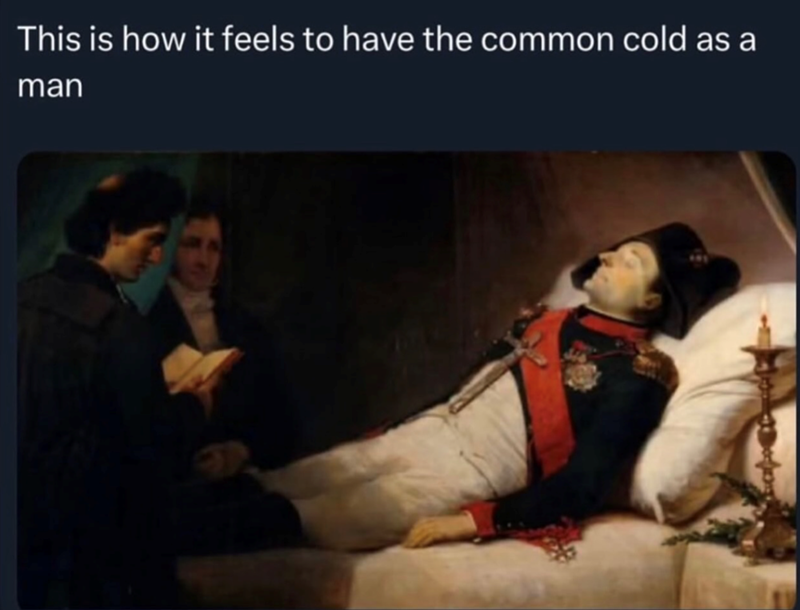 This is how it feels to have the common cold as a man