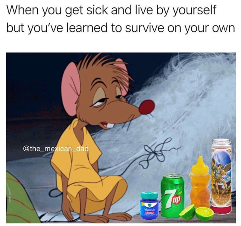 When you get sick and live by yourself but you've learned to survive on your own @the_mexican_dad VapoRub 7up