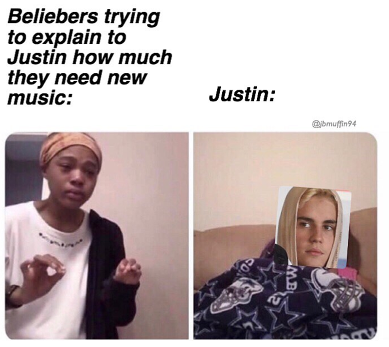 Beliebers trying to explain to Justin how much they need new music: Justin: @jbmuffin94 MB