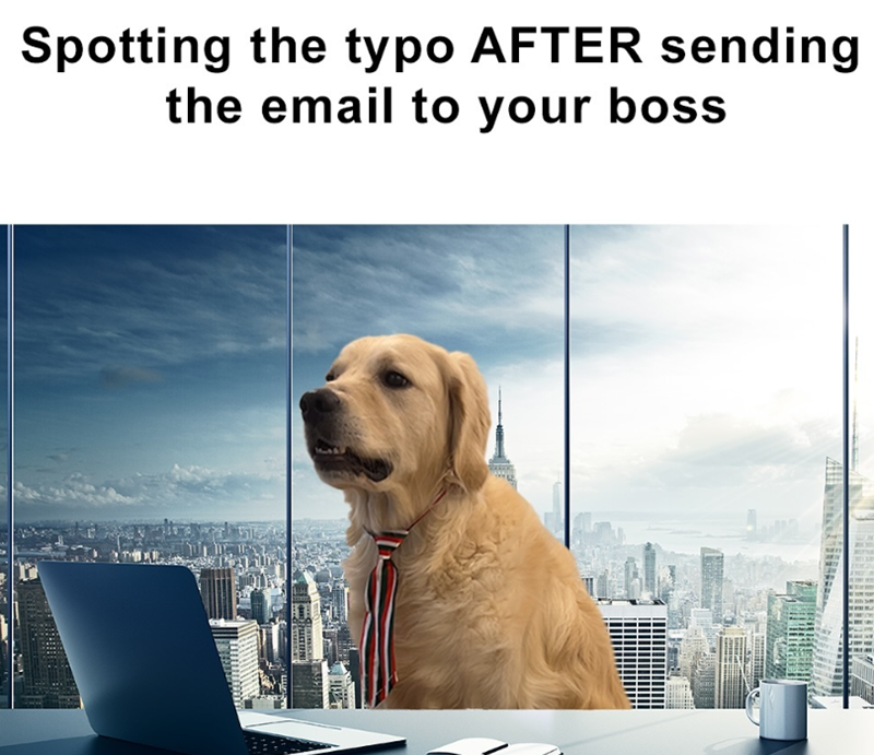 Spotting the typo AFTER sending the email to your boss