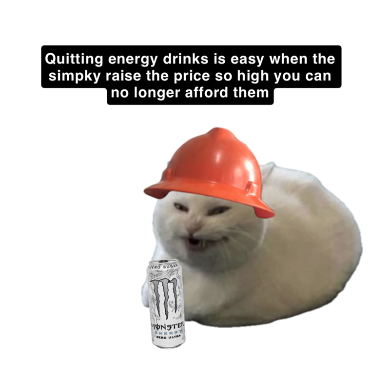 Quitting energy drinks is easy when the simpky raise the price so high you can no longer afford them ZERO SUGAR MONSTER XNER ZERO ULTRA