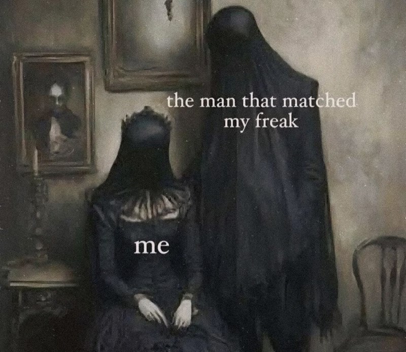 me the man that matched my freak