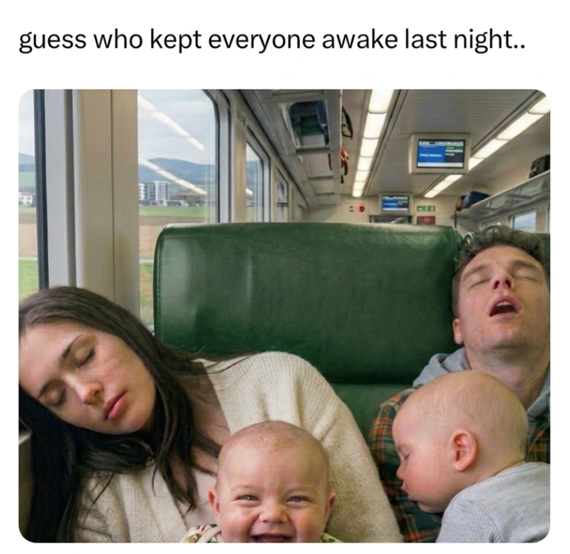 guess who kept everyone awake last night..