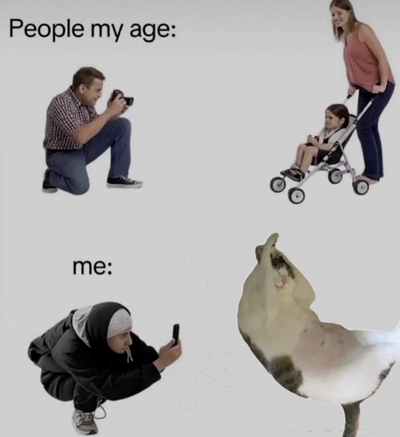 People my age: me:
