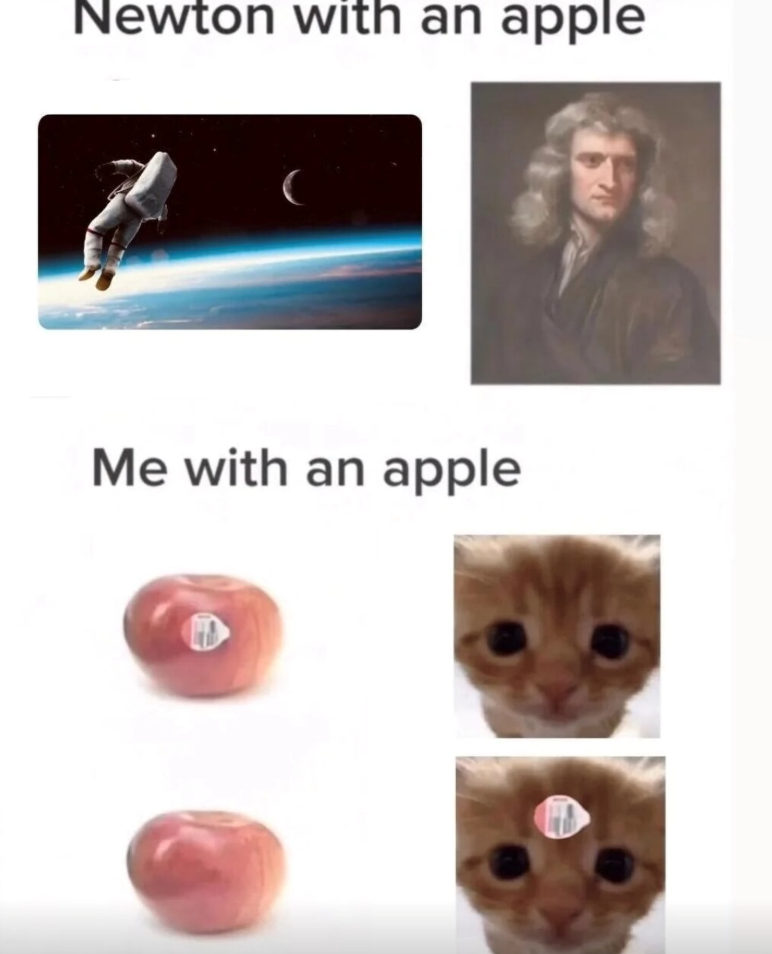 Newton with an apple Me with an apple