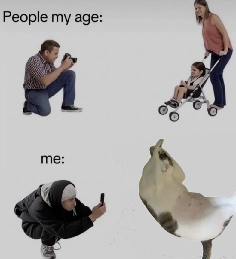 People my age: me: