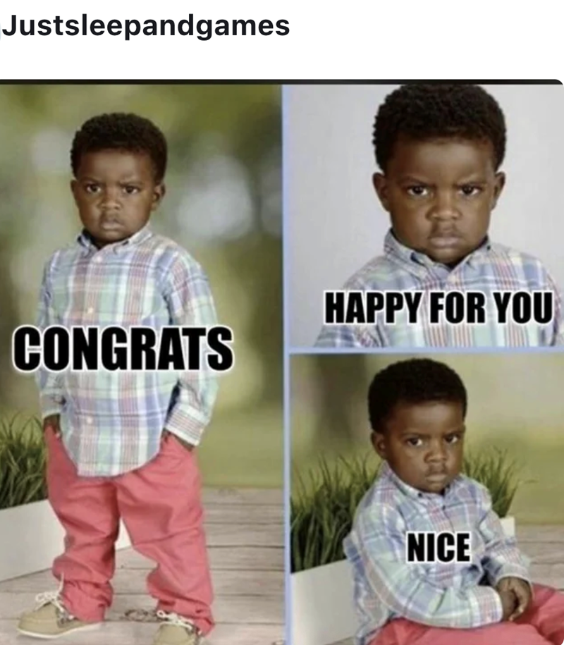 Justsleepandgames CONGRATS HAPPY FOR YOU NICE