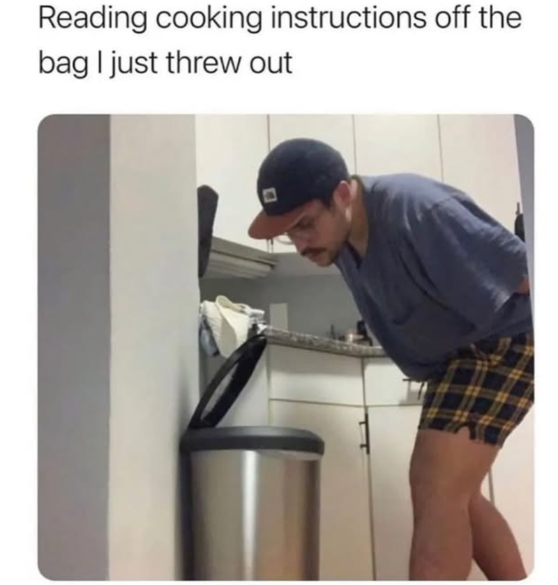 Reading cooking instructions off the bag I just threw out