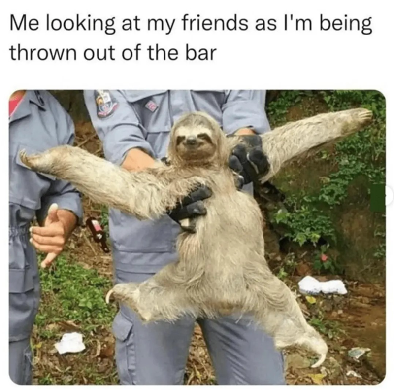 Me looking at my friends as I'm being thrown out of the bar