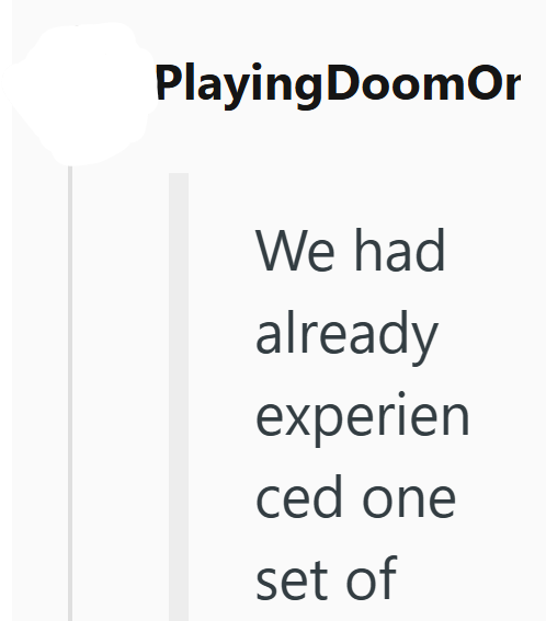Playing DoomOr We had already experien ced one set of