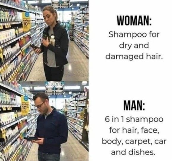10% WOMAN: Shampoo for dry and damaged hair. extra 10% MAN: 6 in 1 shampoo for hair, face, body, carpet, car and dishes.
