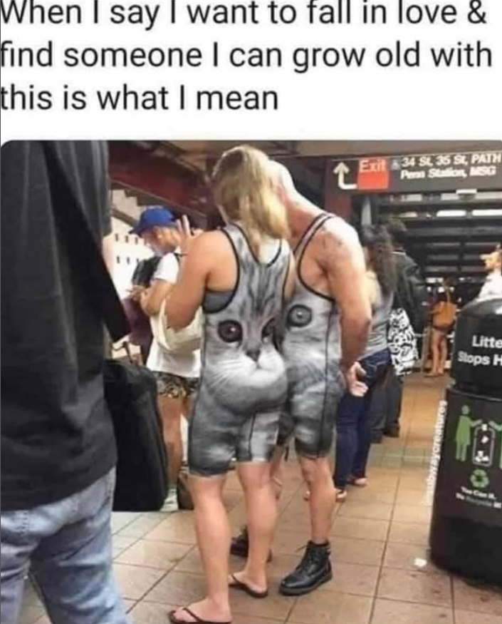 When I say I want to fall in love & find someone I can grow old with this is what I mean Exit &34 St, 35 S, PATH Penn Station, MSG Litter Stops H 0