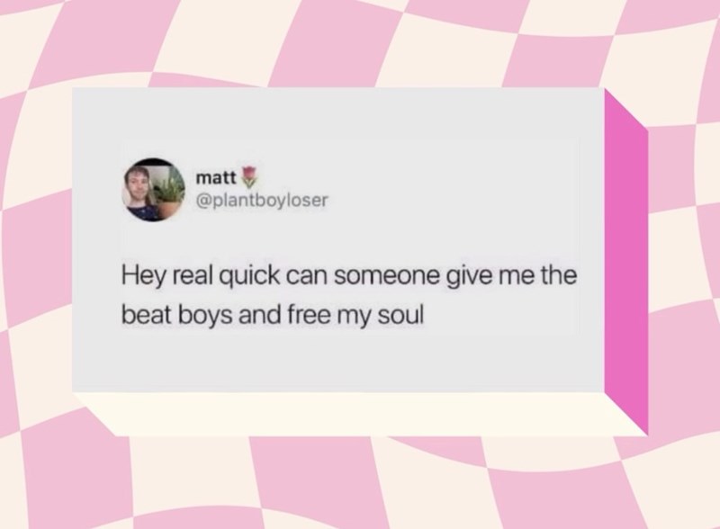 matt @plantboyloser Hey real quick can someone give me the beat boys and free my soul