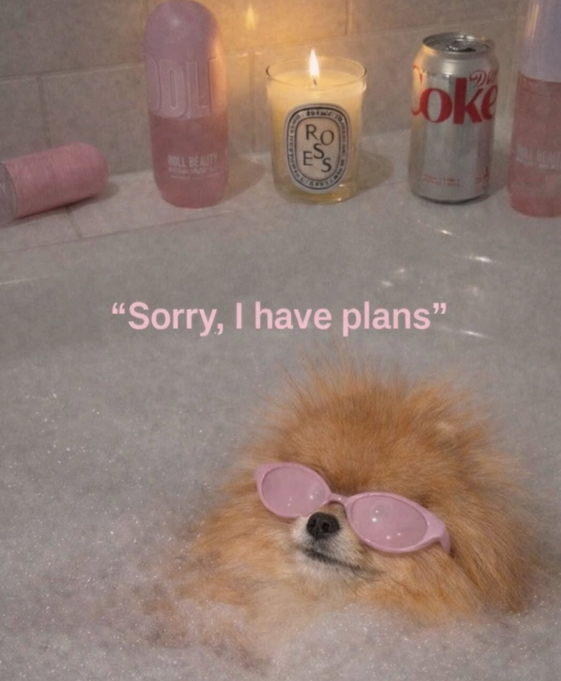 RO ESS ROLL BEAUTY D oke "Sorry, I have plans"