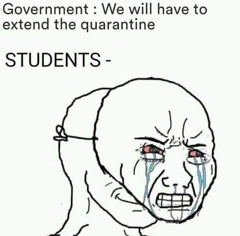 Government: We will have to extend the quarantine STUDENTS -