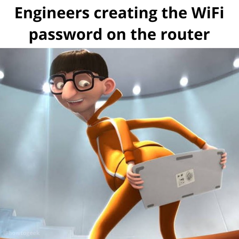 Engineers creating the WiFi password on the router @howtogeek