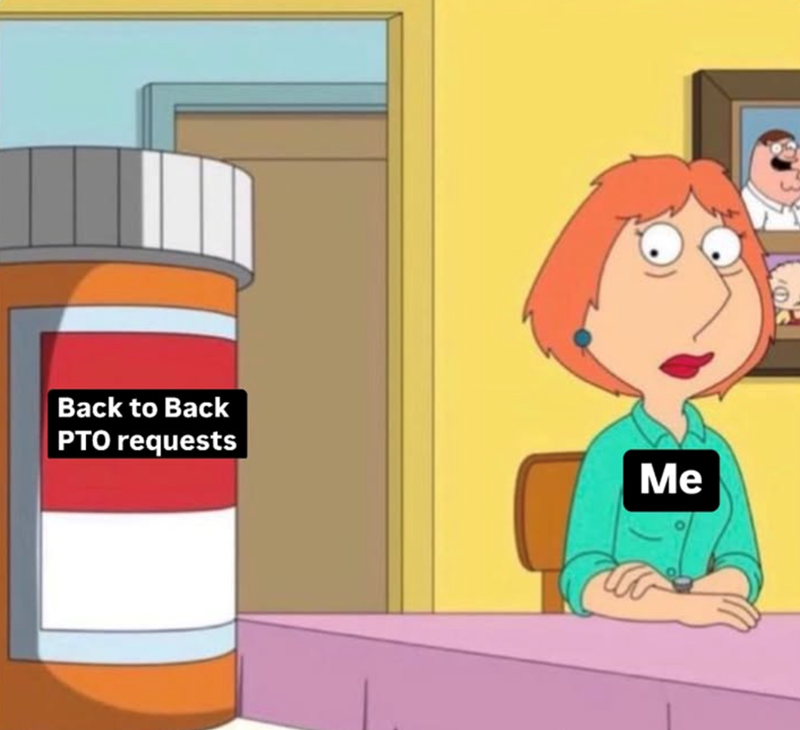 Back to Back PTO requests Me