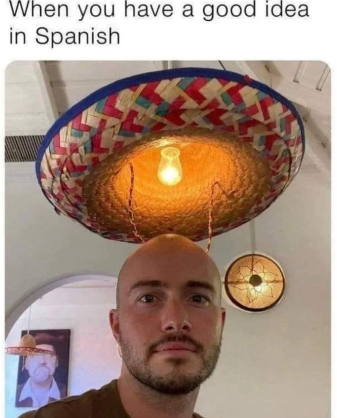 When you have a good idea in Spanish