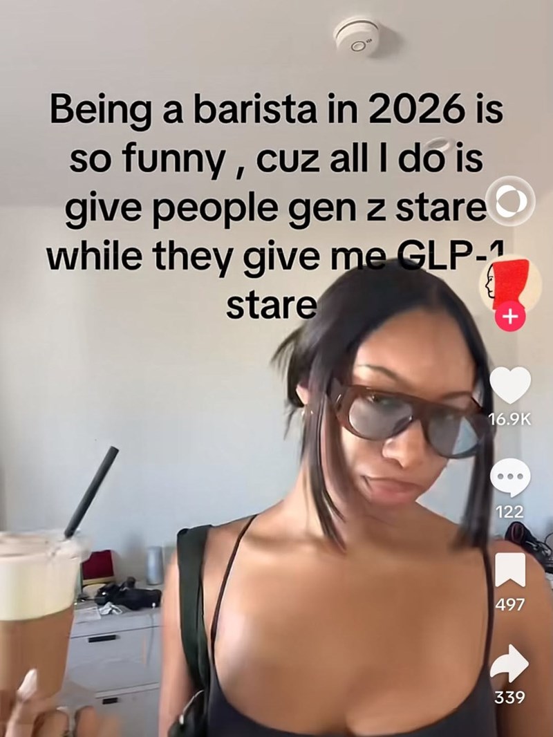 Being a barista in 2026 is so funny, cuz all I do is give people gen z stare while they give me GLP-1 stare + 16.9K 122 497 339