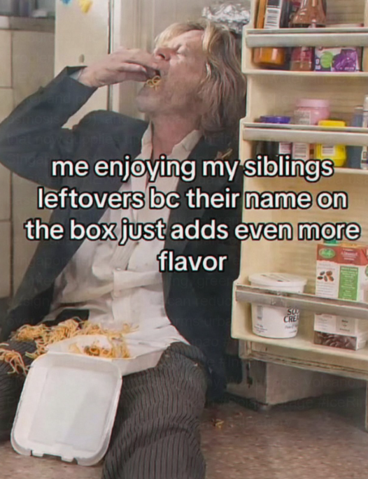mosis me enjoying my siblings leftovers bc their name on the box just adds even more flavor na, gre can reduc 45 SU rms urba CRE canon #Ice Rin