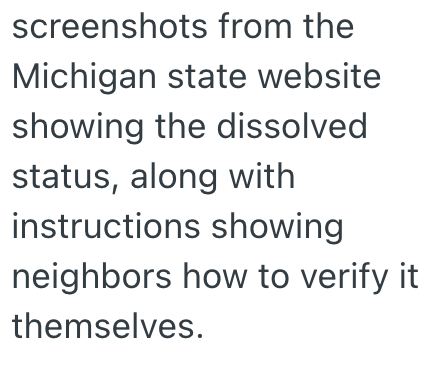 screenshots from the Michigan state website showing the dissolved status, along with instructions showing neighbors how to verify it themselves.