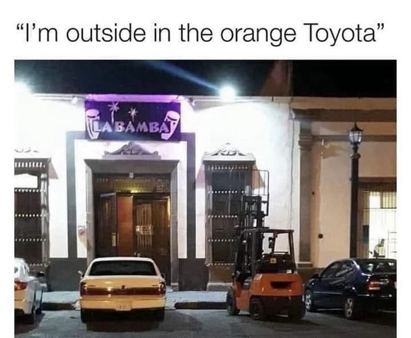 "I'm outside in the orange Toyota" LABAMBA