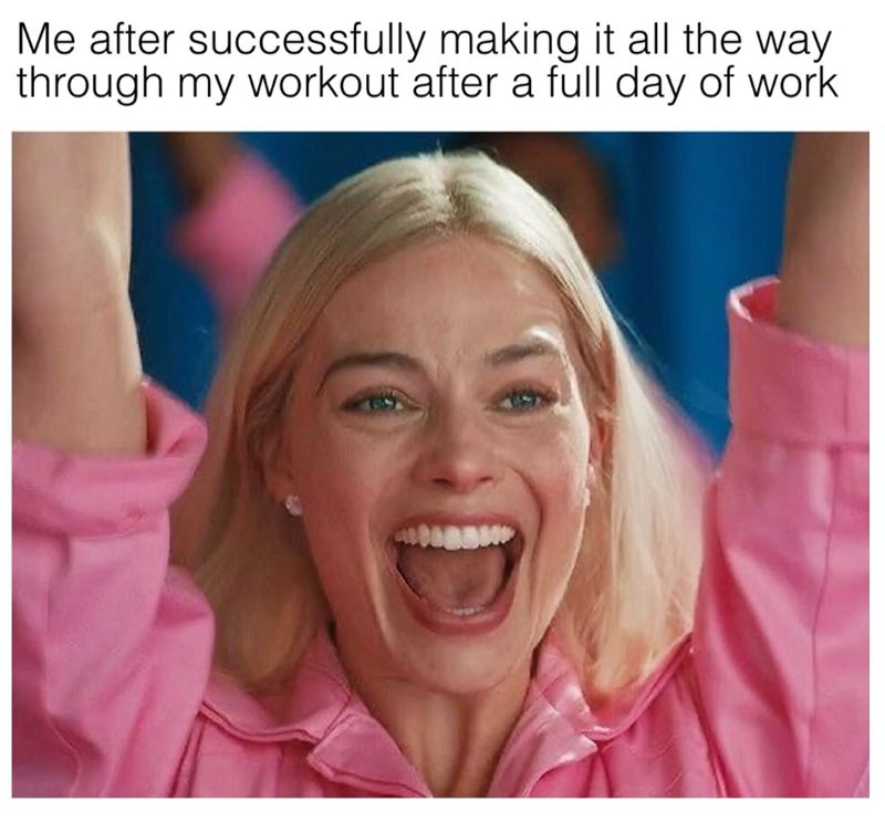Me after successfully making it all the way through my workout after a full day of work