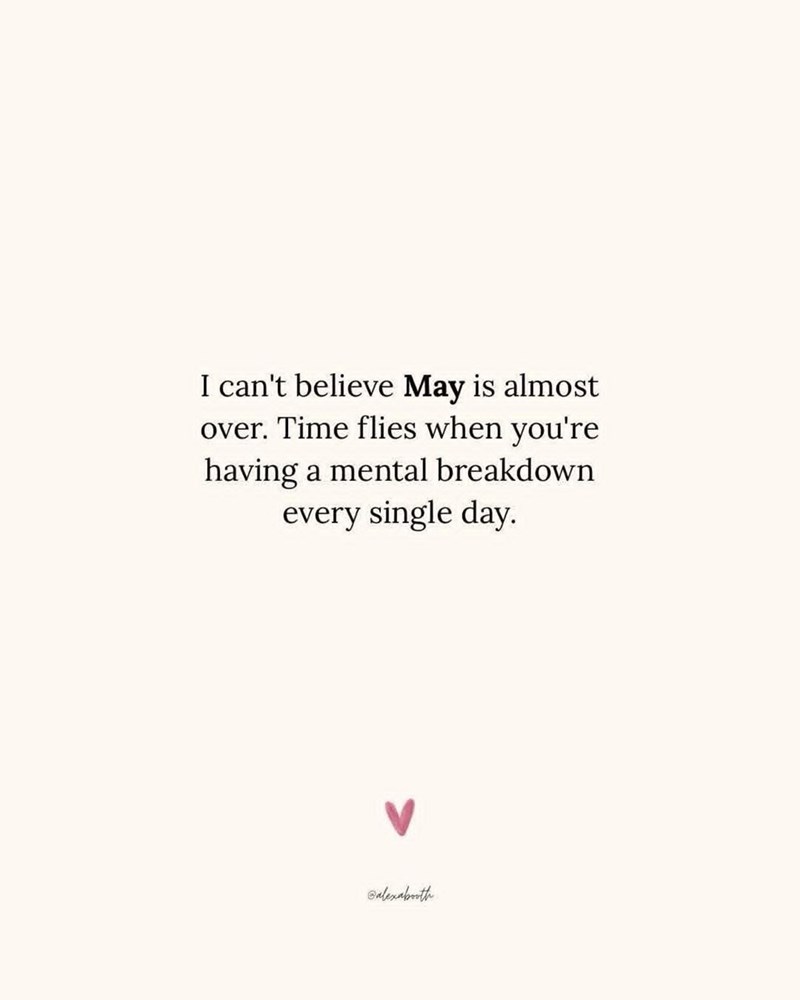 I can't believe May is almost over. Time flies when you're having a mental breakdown every single day. @alexabooth.