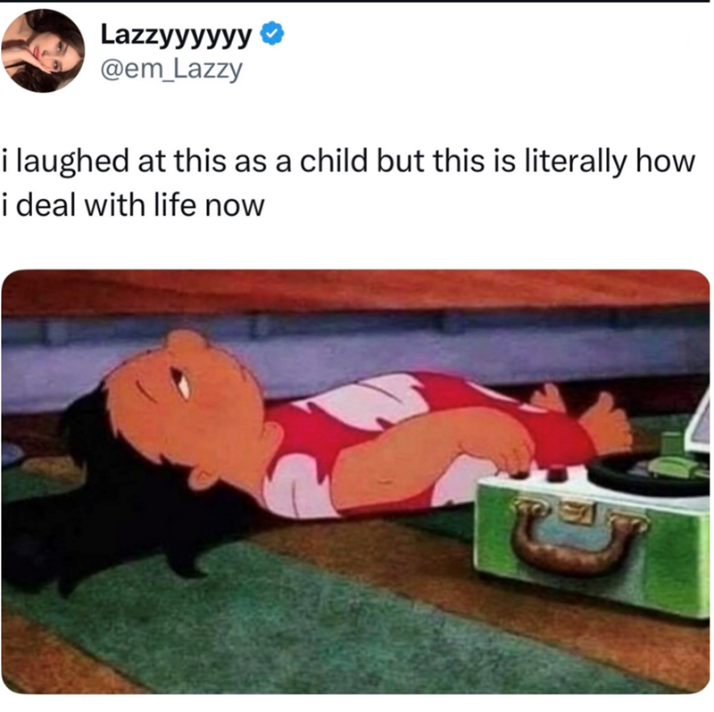 Lazzyyyyyy❤ @em_Lazzy i laughed at this as a child but this is literally how i deal with life now