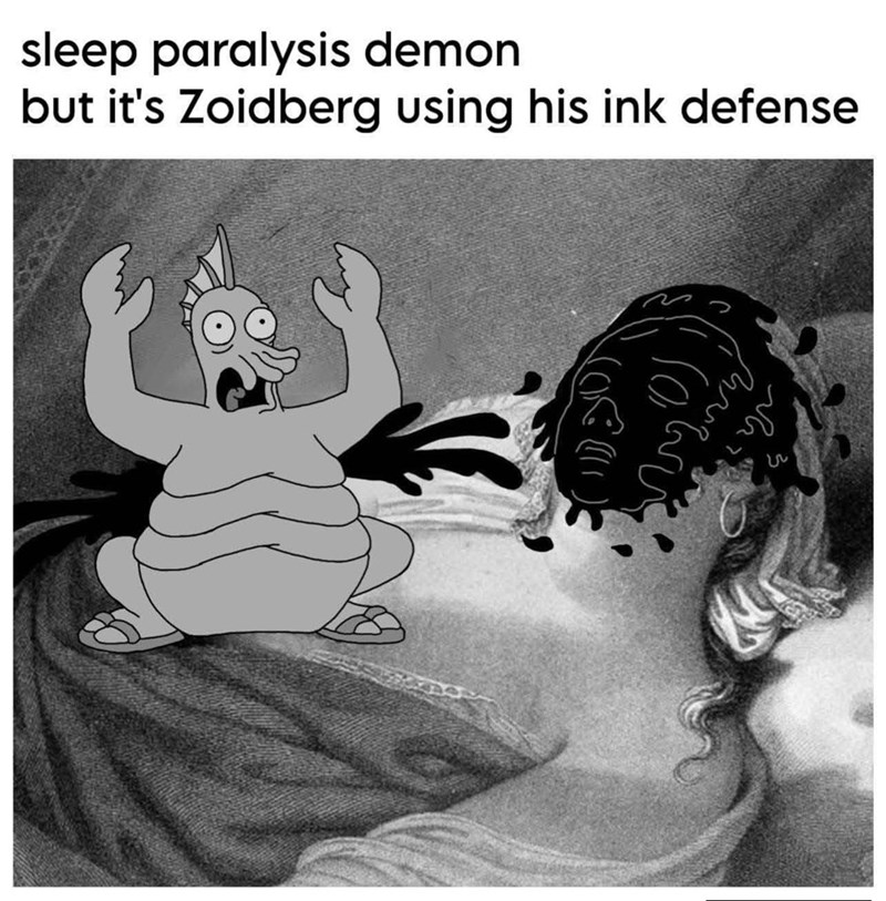 sleep paralysis demon but it's Zoidberg using his ink defense S