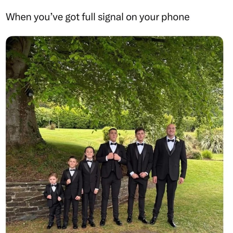 When you've got full signal on your phone