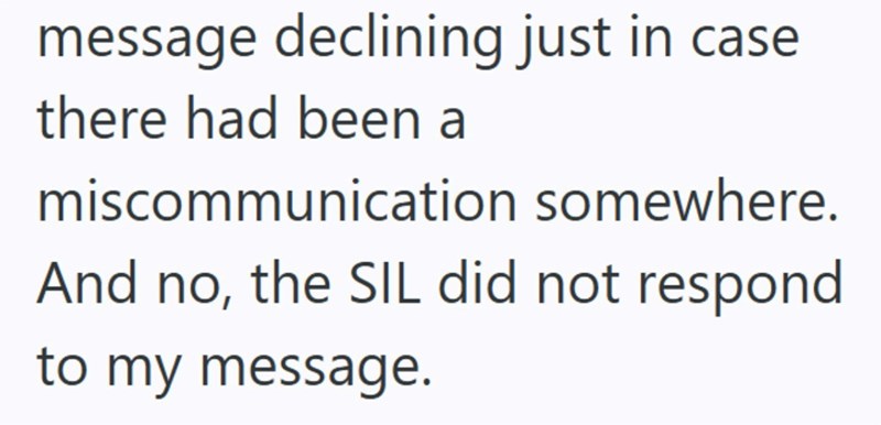 message declining just in case there had been a miscommunication somewhere. And no, the SIL did not respond to my message.