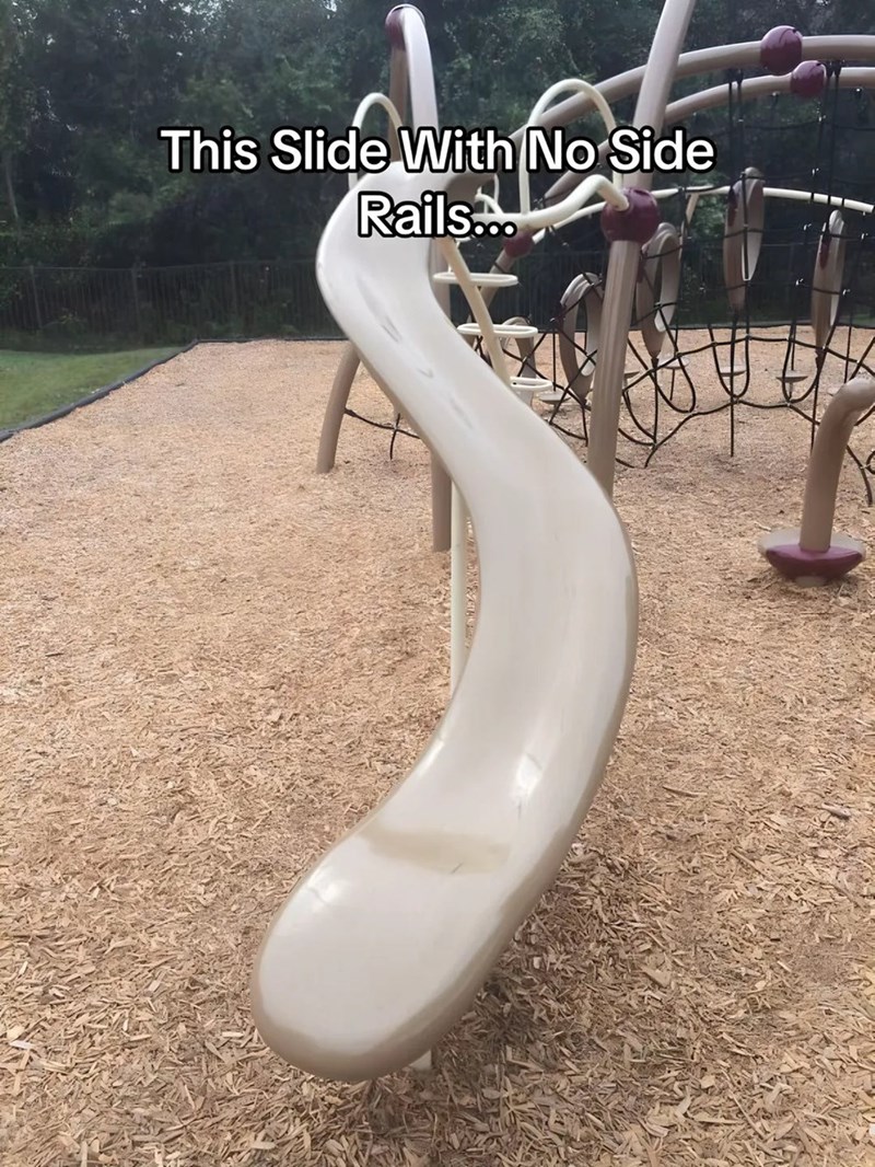 This Slide With No Side Rails...