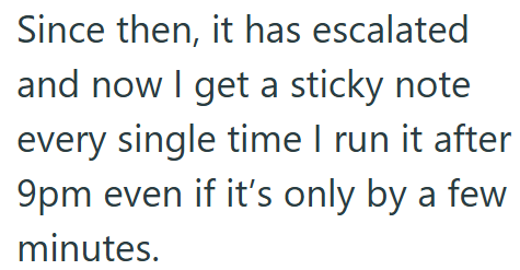 Since then, it has escalated and now I get a sticky note every single time I run it after 9pm even if it's only by a few minutes.