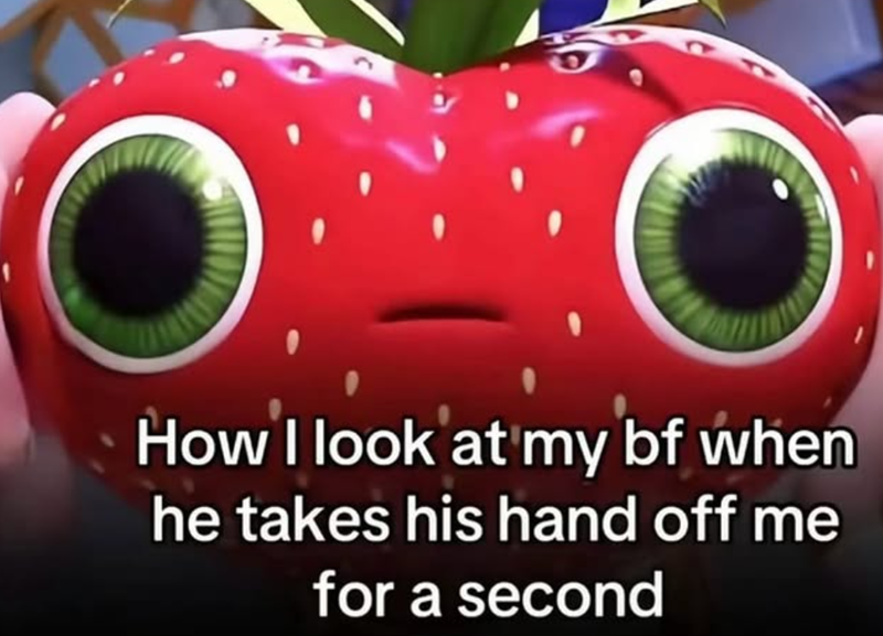 O O How I look at my bf when he takes his hand off me for a second