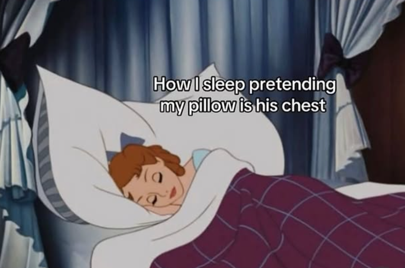 How I sleep pretending my pillow is his chest