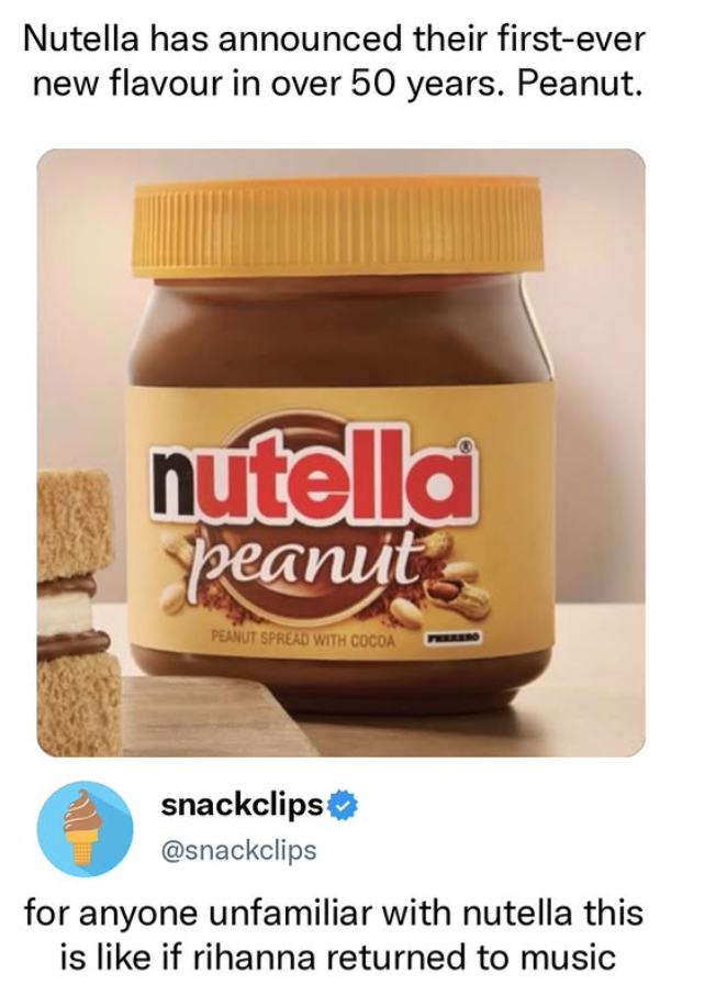 Nutella has announced their first-ever new flavour in over 50 years. Peanut. nutella peanut PEANUT SPREAD WITH COCOA snackclips @snackclips for anyone unfamiliar with nutella this is like if rihanna returned to music