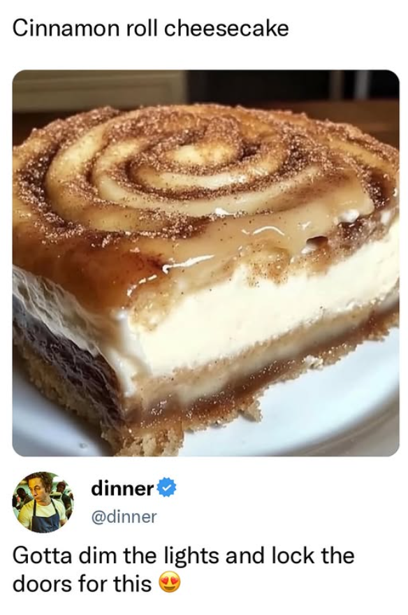 Cinnamon roll cheesecake dinner @dinner Gotta dim the lights and lock the doors for this