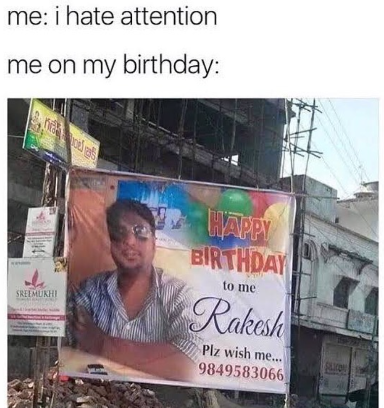 me: i hate attention me on my birthday: hrabte boel as SREEMUKHI HAPPY BIRTHDAY to me Rakesh Plz wish me... 9849583066 SILICON