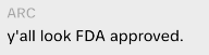 ARC y'all look FDA approved.
