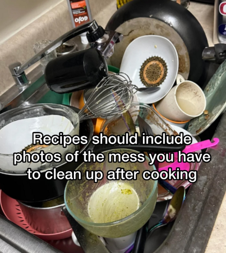 ofo Recipes should include photos of the mess you have to clean up after cooking
