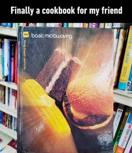 Finally a cookbook for my friend basic microwaving microwave cooking library of Mine Satter PROTECTING TH THIN Young