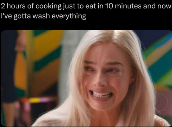 2 hours of cooking just to eat in 10 minutes and now I've gotta wash everything